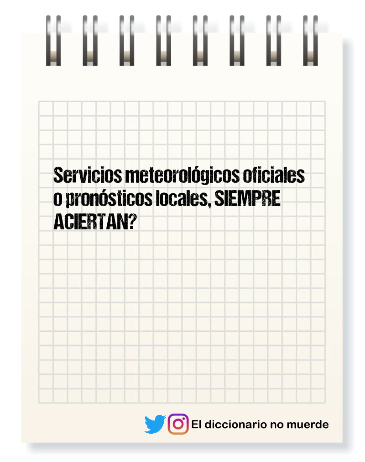 Servicios meteorológicos oficiales o pronósticos locales, SIEMPRE ACIERTAN?