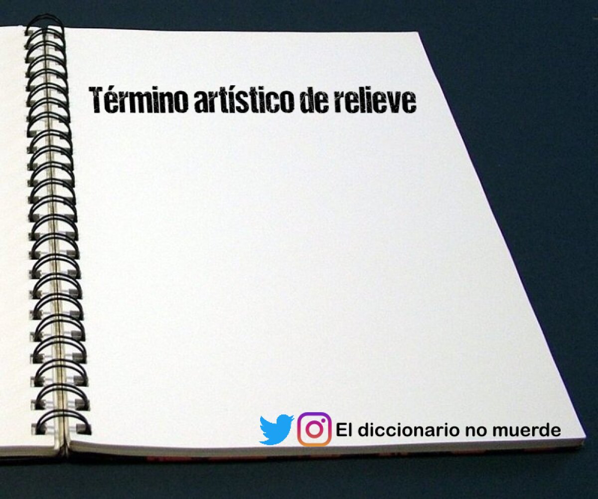 Término artístico de relieve