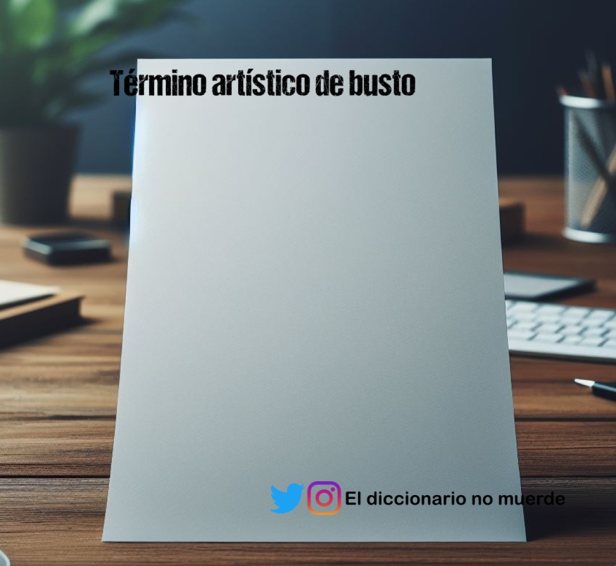 Término artístico de busto