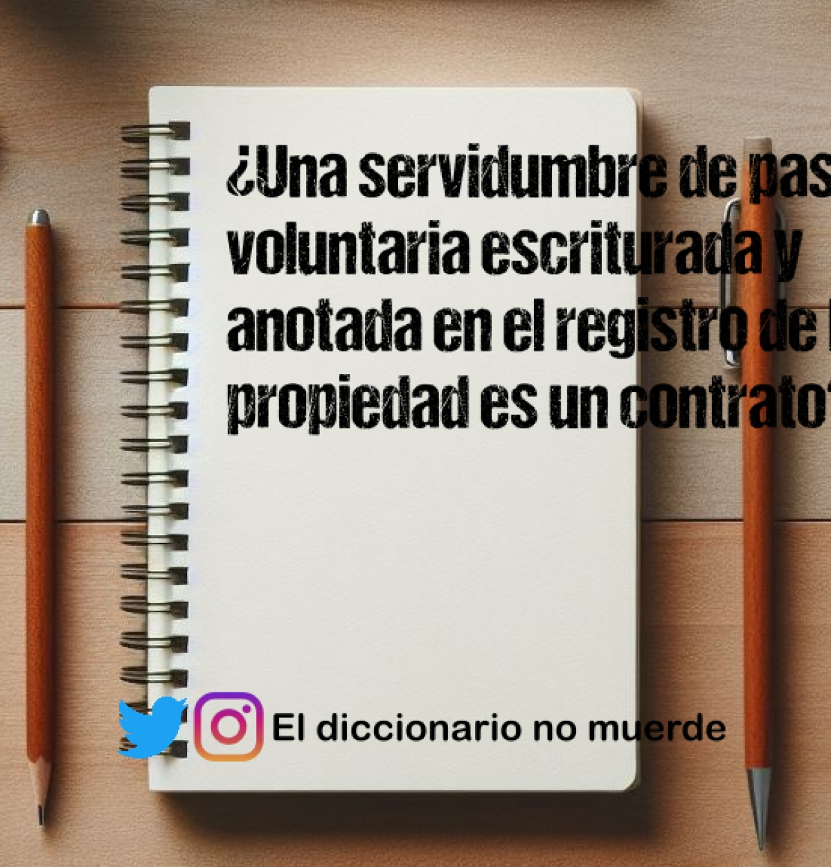 ¿Una servidumbre de paso voluntaria escriturada y anotada en el registro de la propiedad es un contrato?