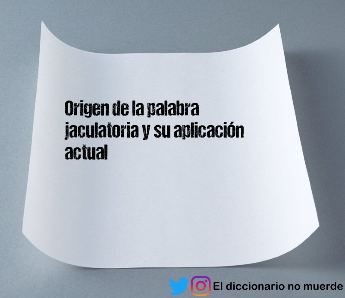 Origen de la palabra jaculatoria y su aplicación actual 