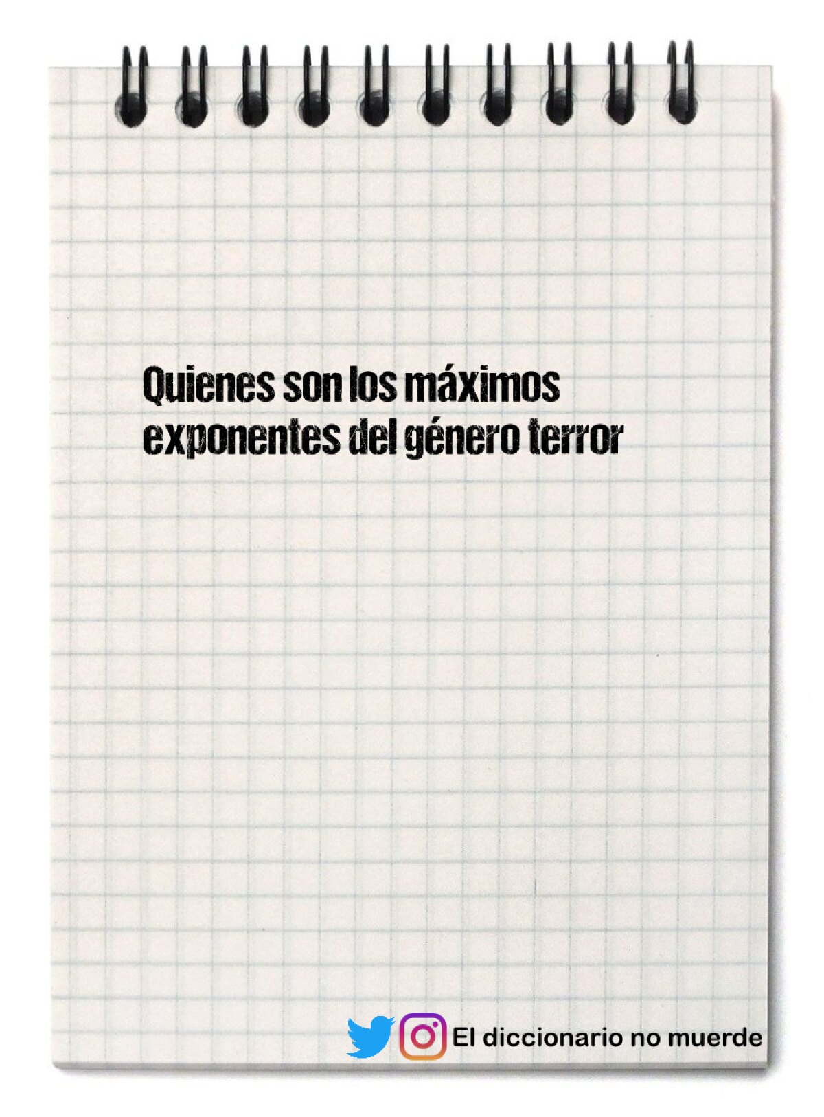 Quienes son los máximos exponentes del género terror