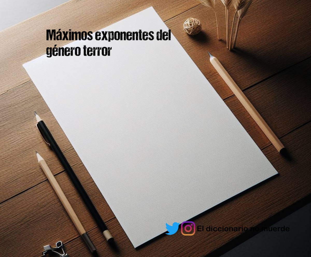 Máximos exponentes del género terror