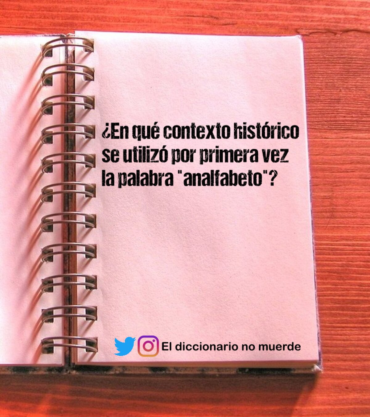 ¿En qué contexto histórico se utilizó por primera vez la palabra "analfabeto"?