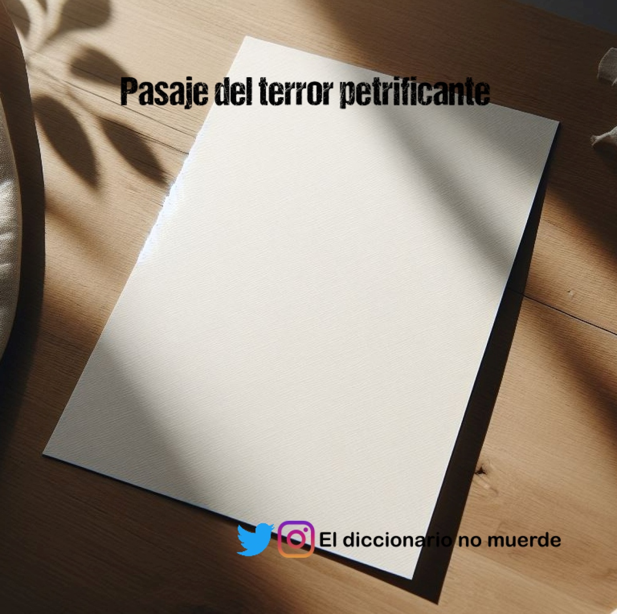Pasaje del terror petrificante