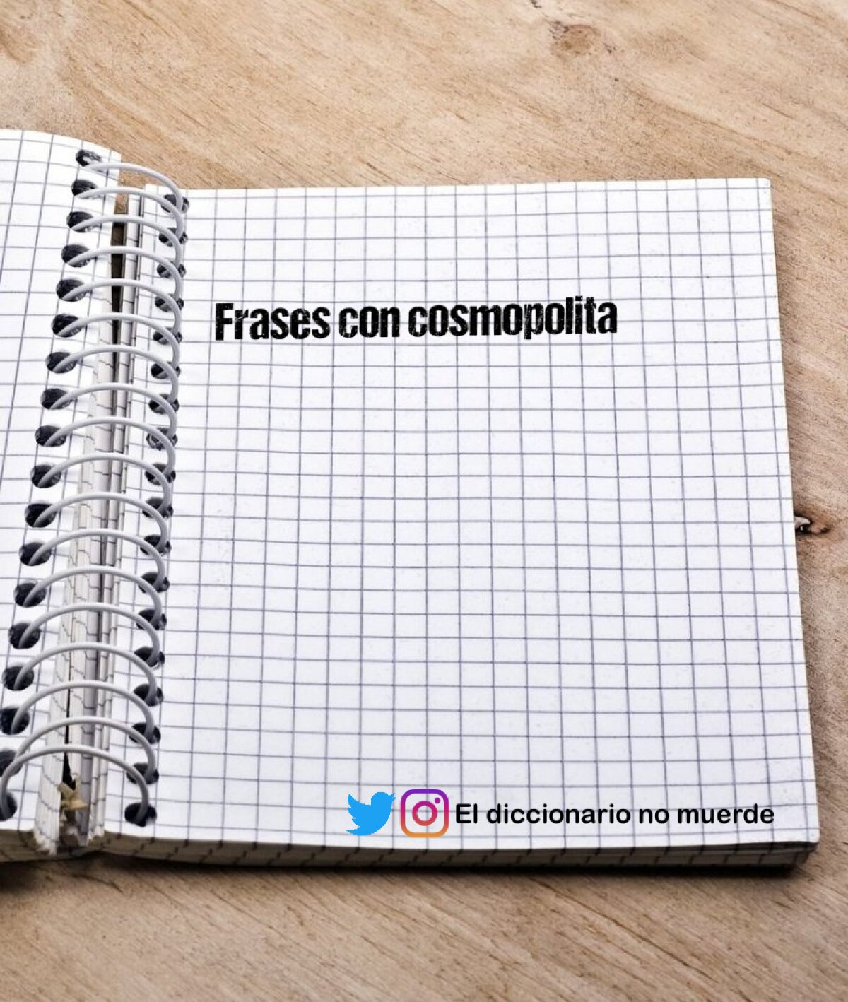 Frases con cosmopolita 