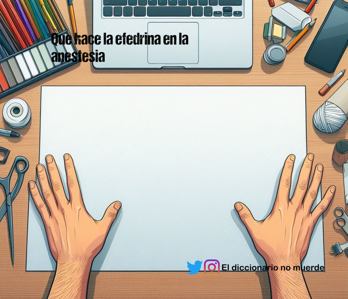 Que hace la efedrina en la anestesia