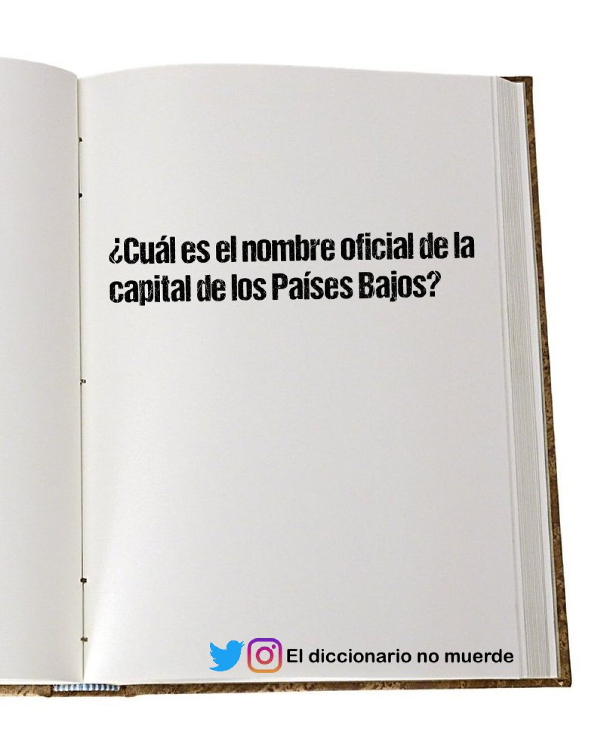 ¿Cuál es el nombre oficial de la capital de los Países Bajos?