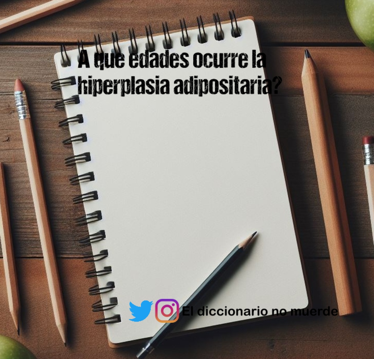 A que edades ocurre la hiperplasia adipositaria?
