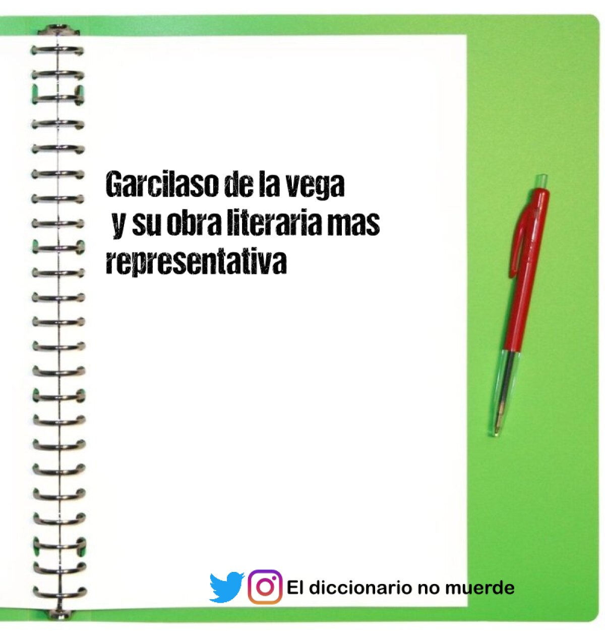 Garcilaso de la vega
 y su obra literaria mas representativa