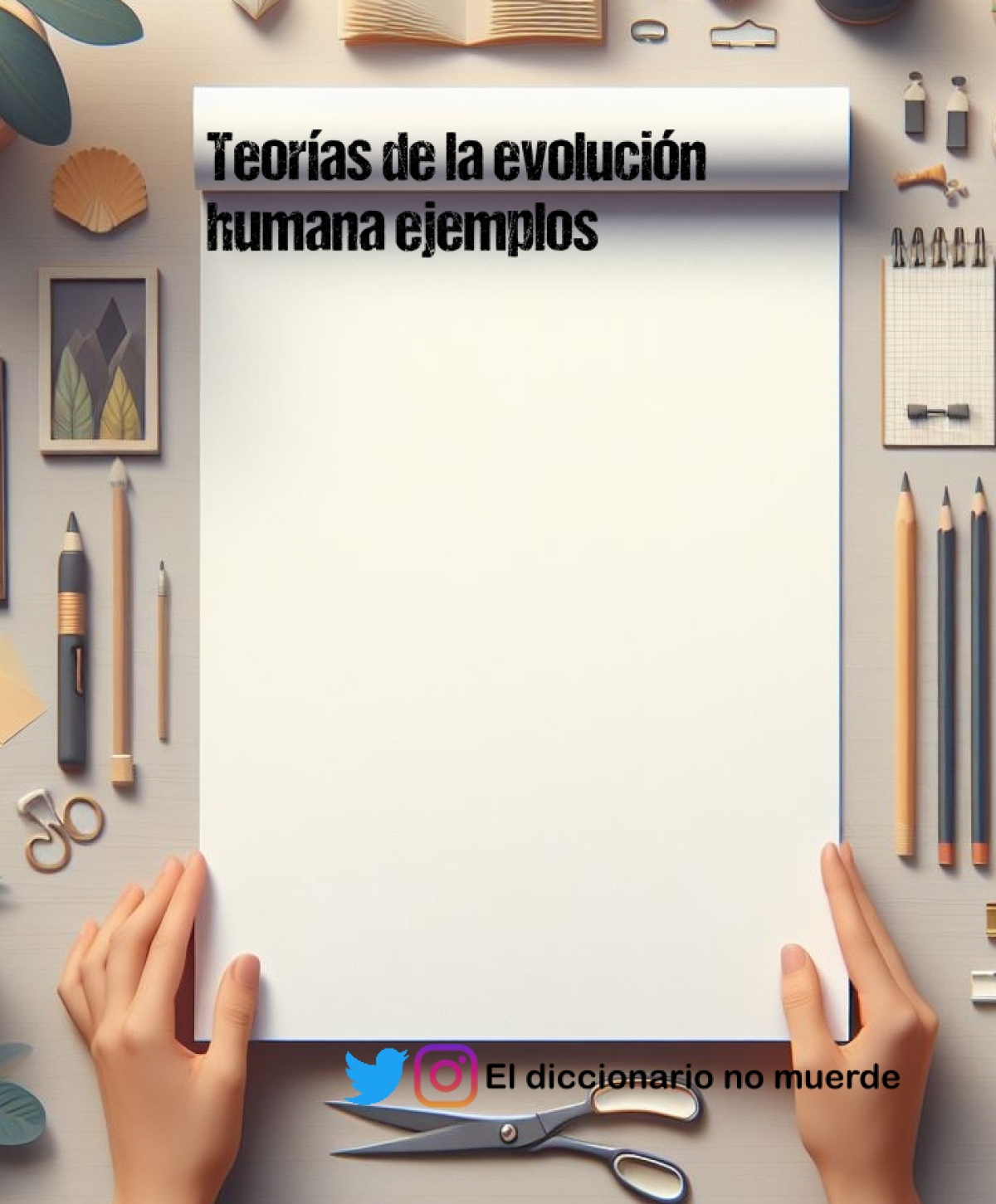 Teorías de la evolución humana ejemplos