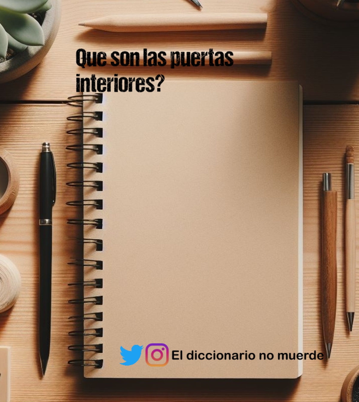 Que son las puertas interiores?