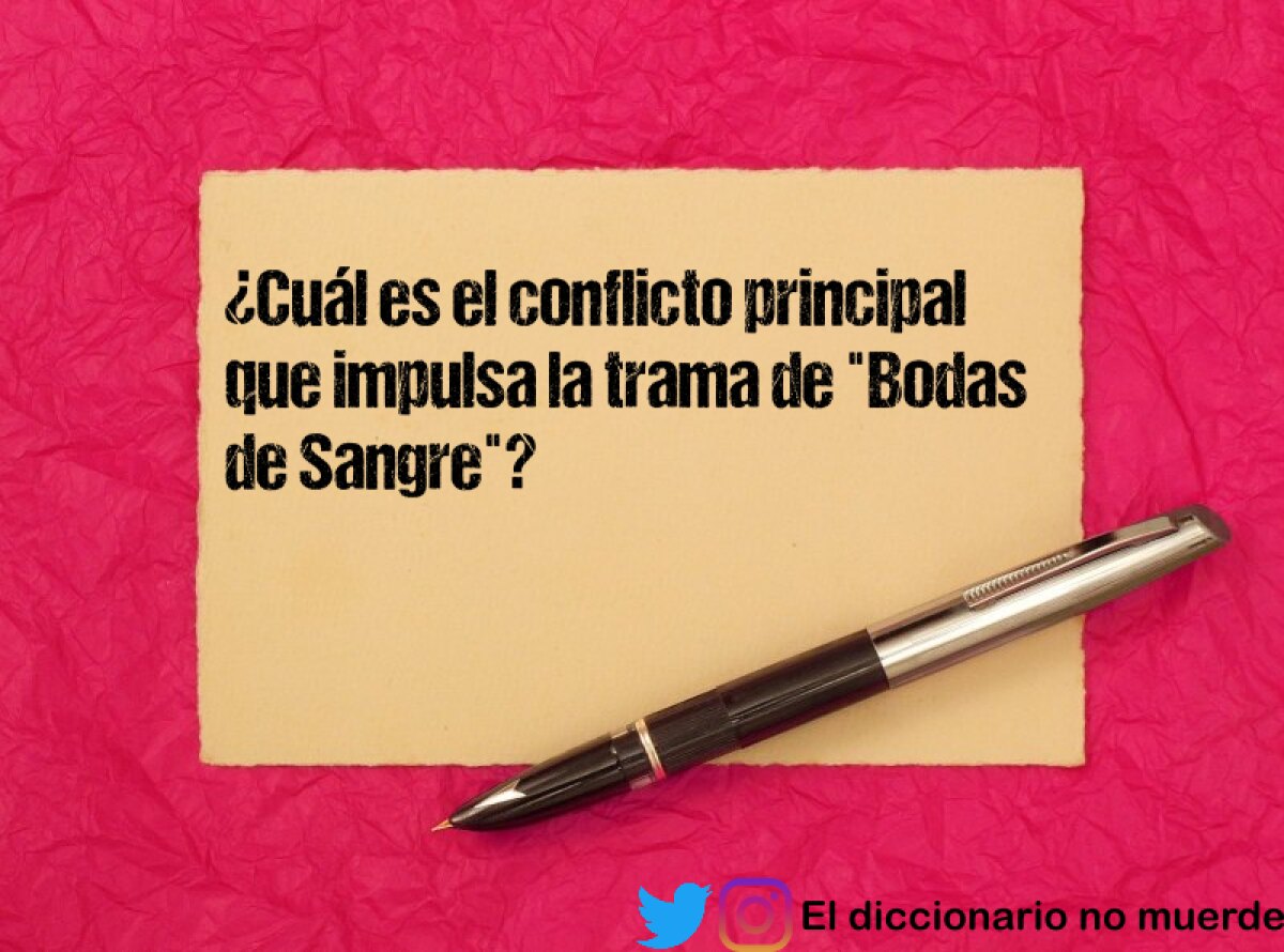 ¿Cuál es el conflicto principal que impulsa la trama de "Bodas de Sangre"?