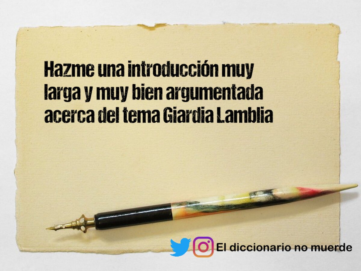 Hazme una introducción muy larga y muy bien argumentada acerca del tema Giardia Lamblia