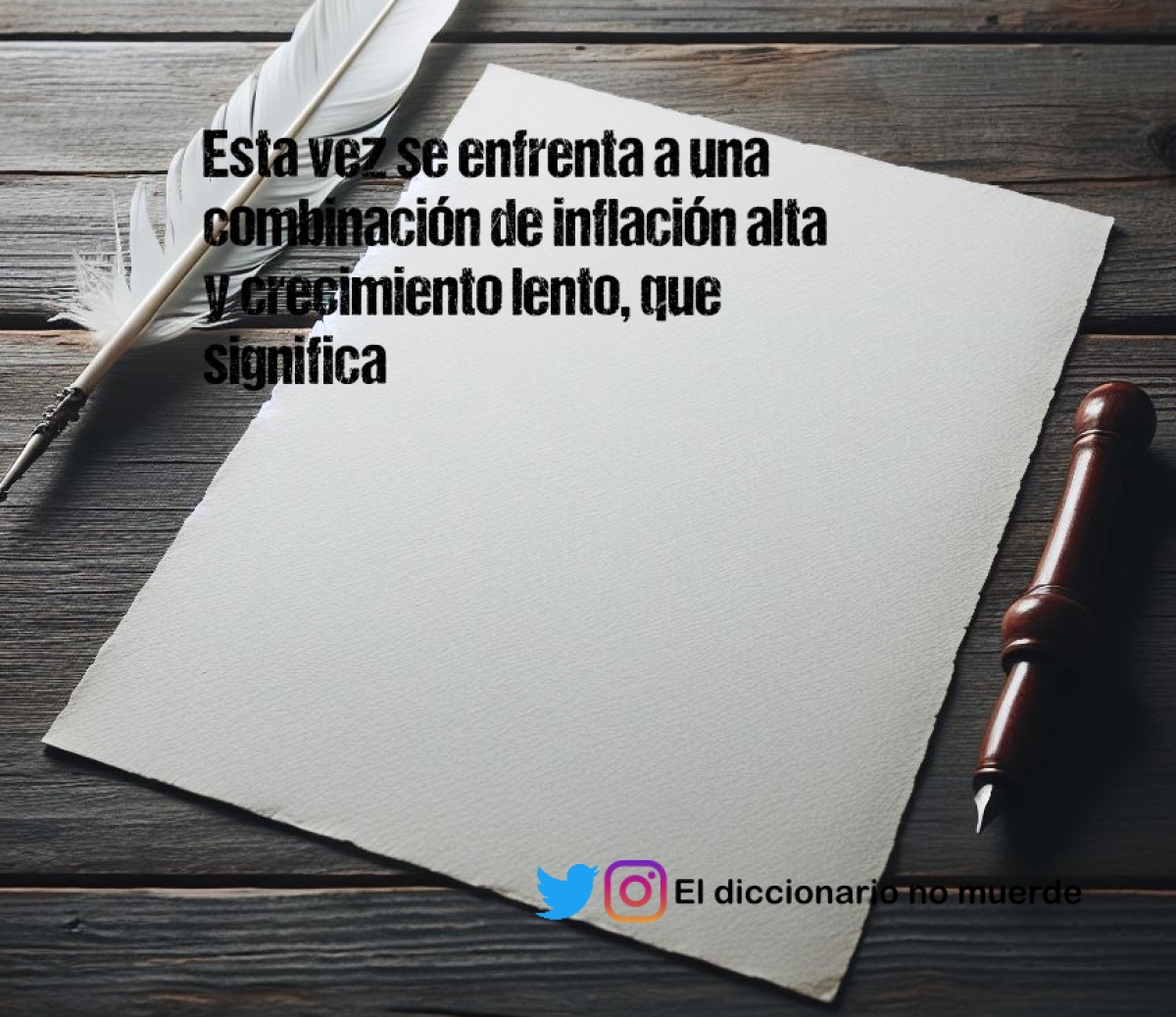 Esta vez se enfrenta a una combinación de inflación alta y crecimiento lento, que significa