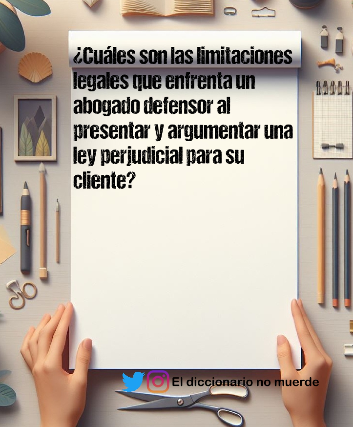 ¿Cuáles son las limitaciones legales que enfrenta un abogado defensor al presentar y argumentar una ley perjudicial para su cliente?