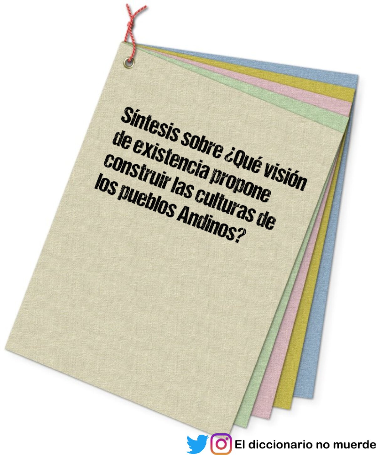 Síntesis sobre ¿Qué visión de existencia propone construir las culturas de los pueblos Andinos?