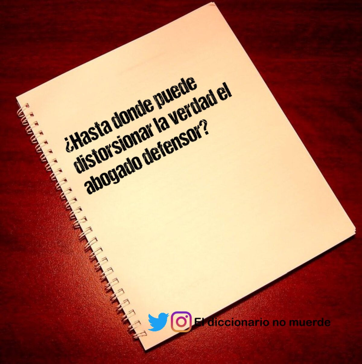 ¿Hasta donde puede distorsionar la verdad el abogado defensor?