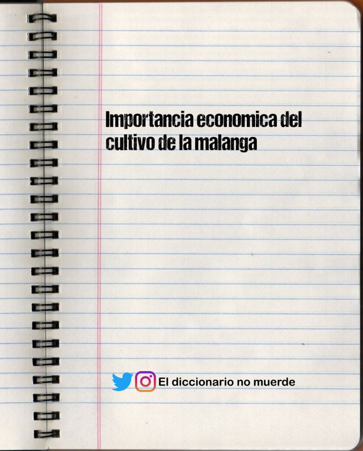 Importancia economica del cultivo de la malanga