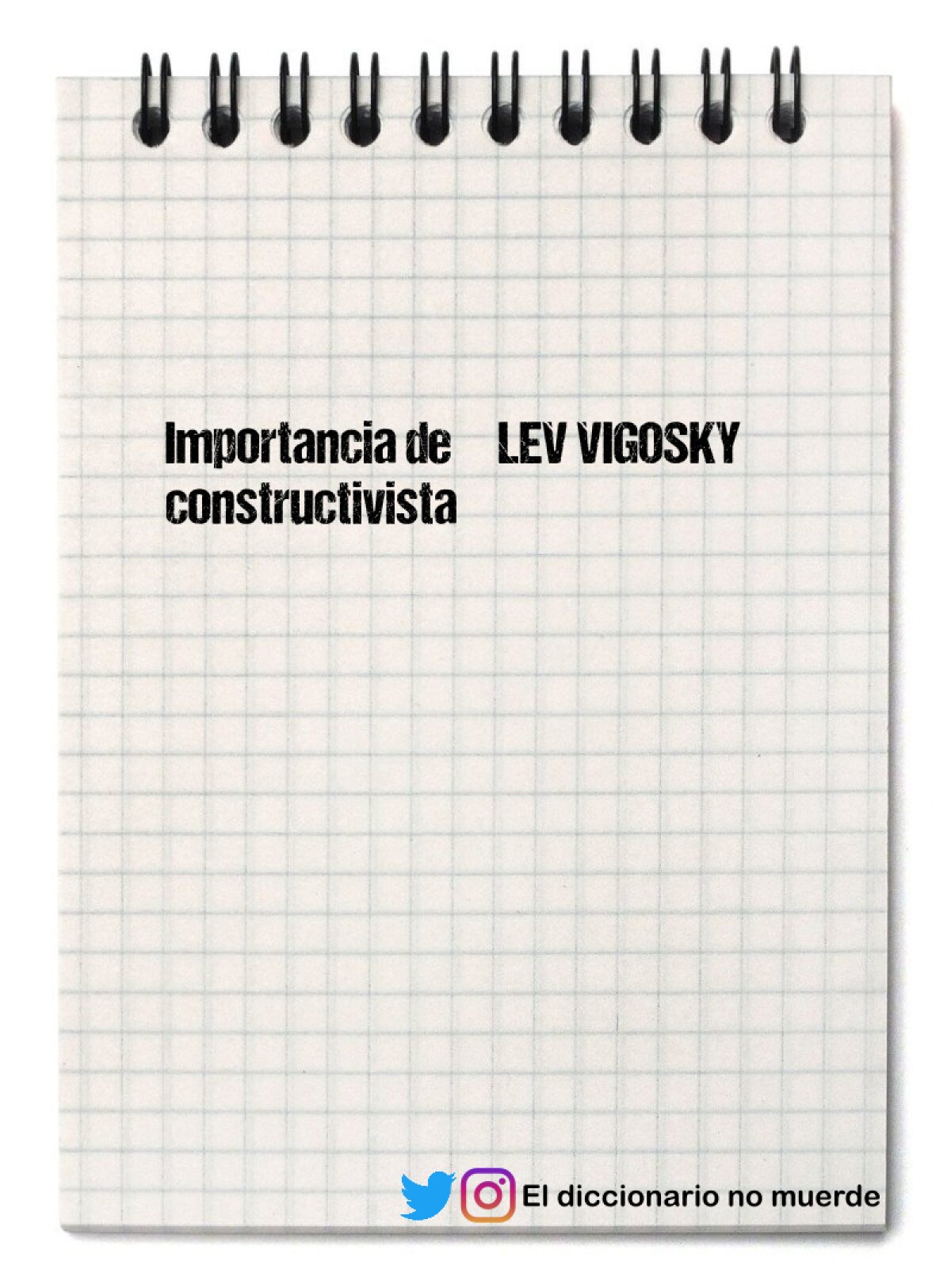 Importancia de  	LEV VIGOSKY   constructivista