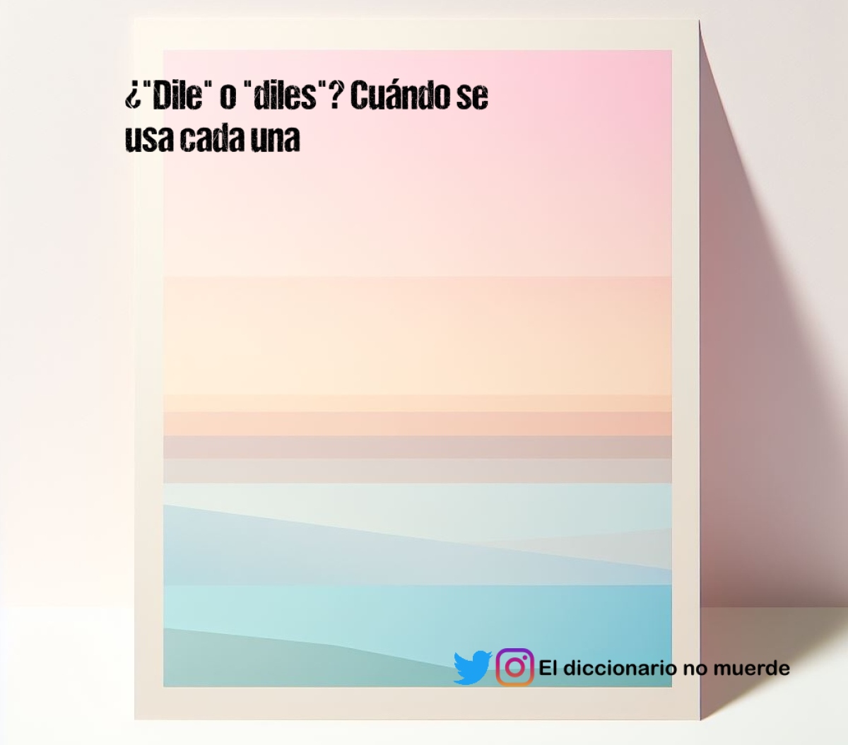 ¿"Dile" o "diles"? Cuándo se usa cada una