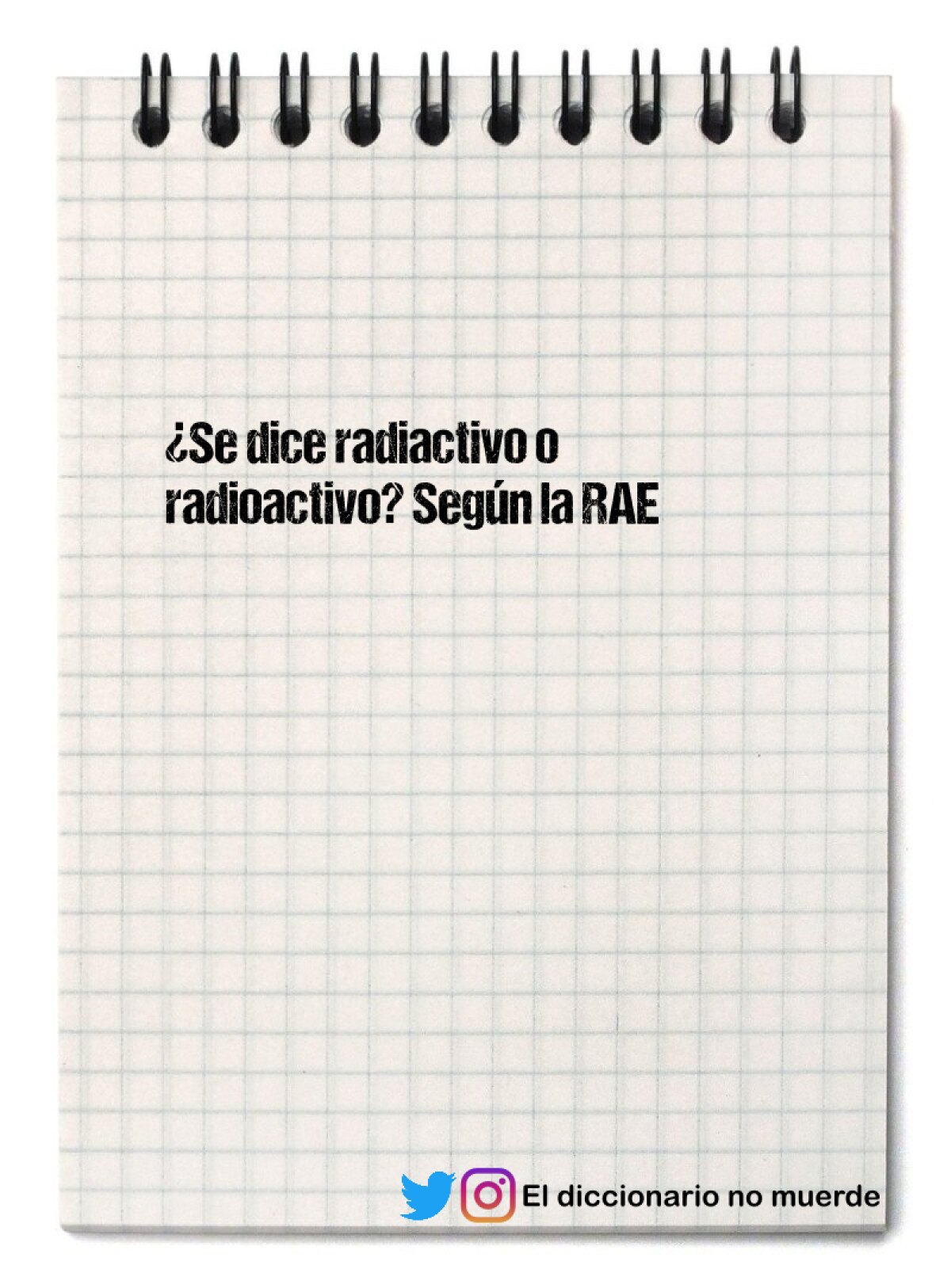 ¿Se dice radiactivo o radioactivo? Según la RAE
