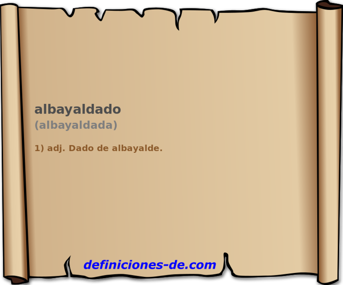 albayaldado (albayaldada)