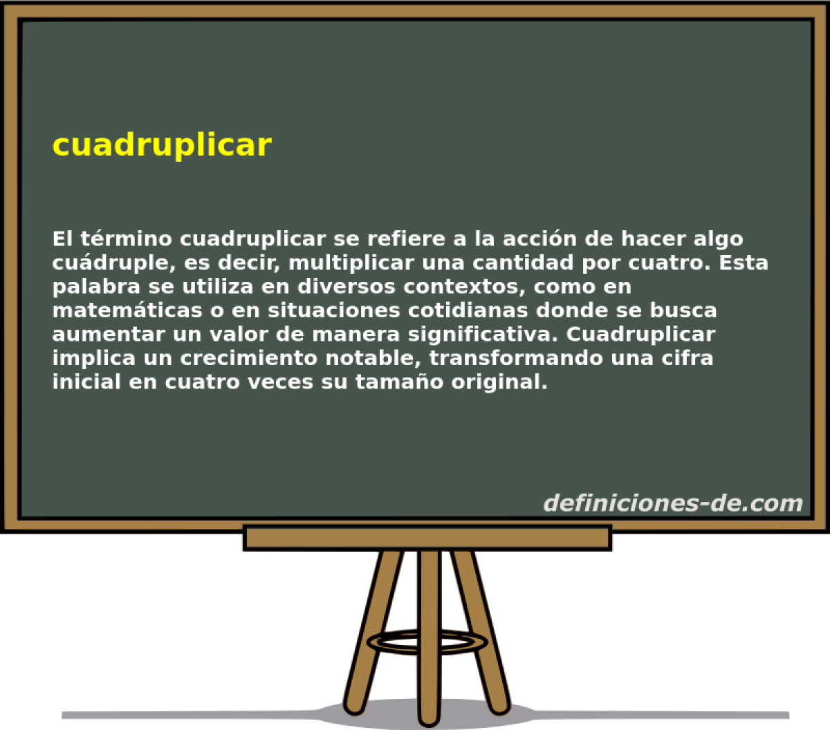 cuadruplicar 