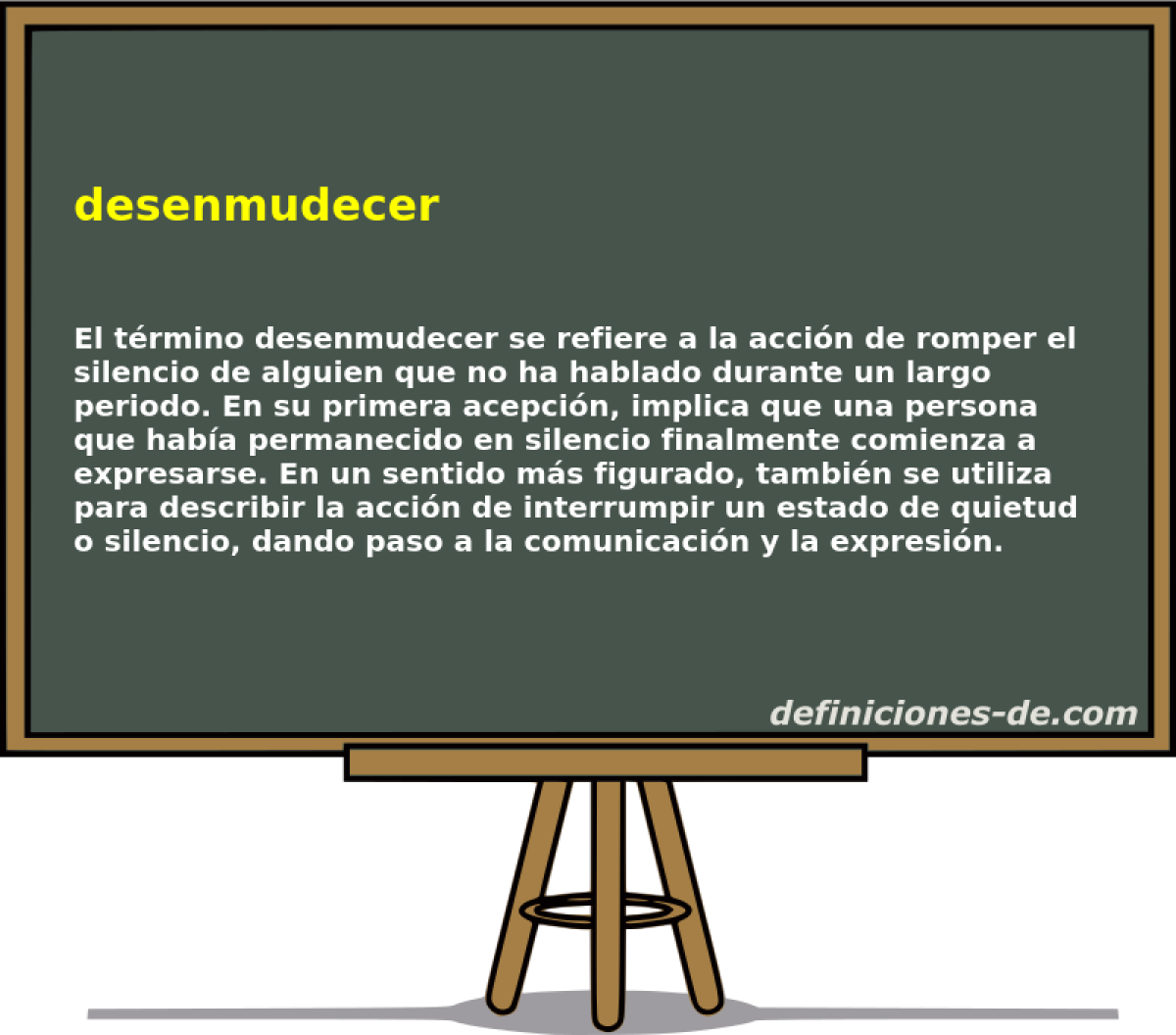 desenmudecer 