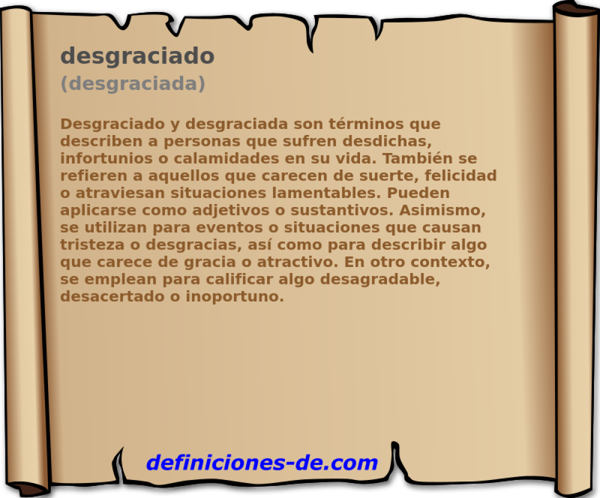 desgraciado (desgraciada)