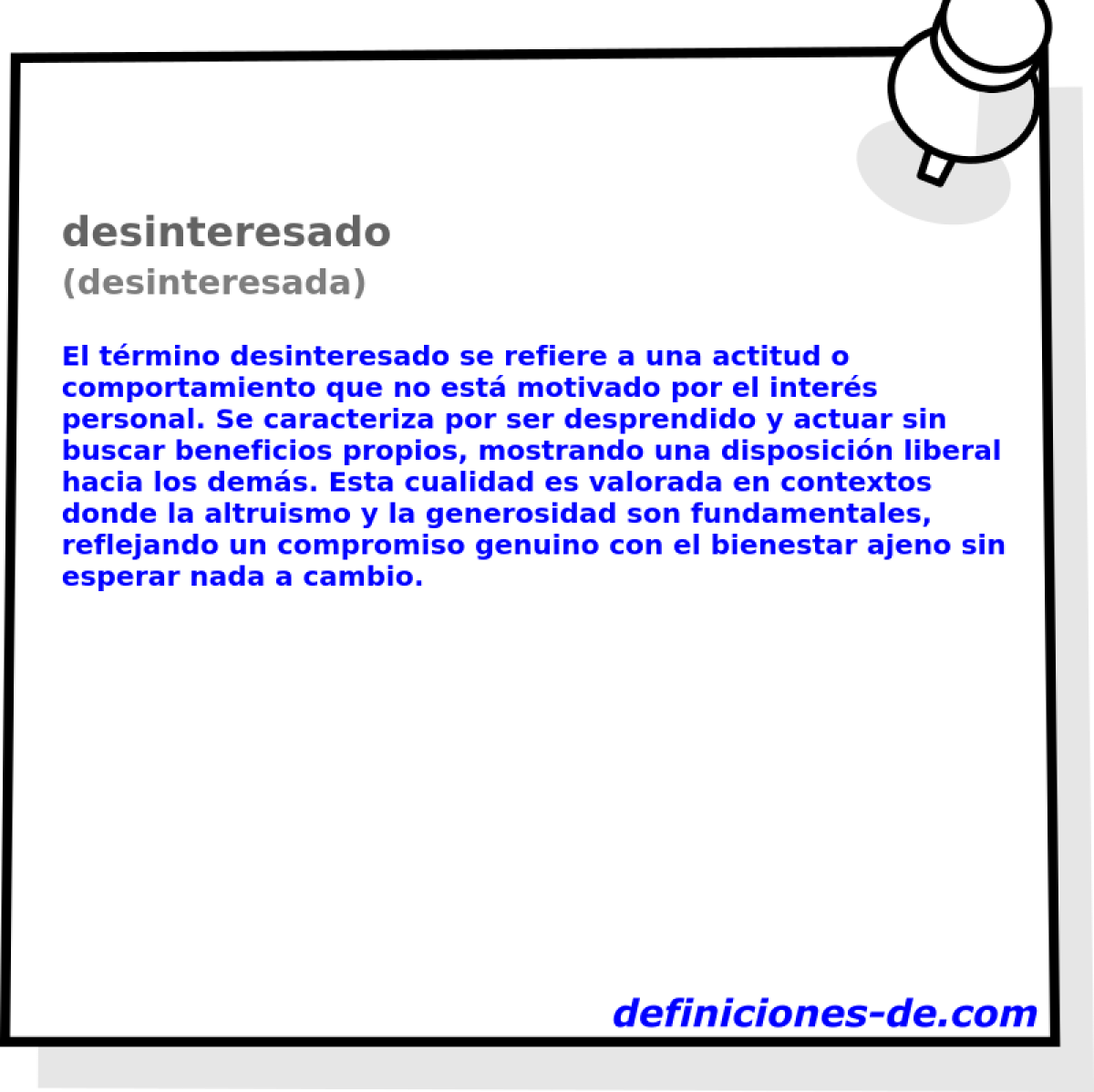 desinteresado (desinteresada)