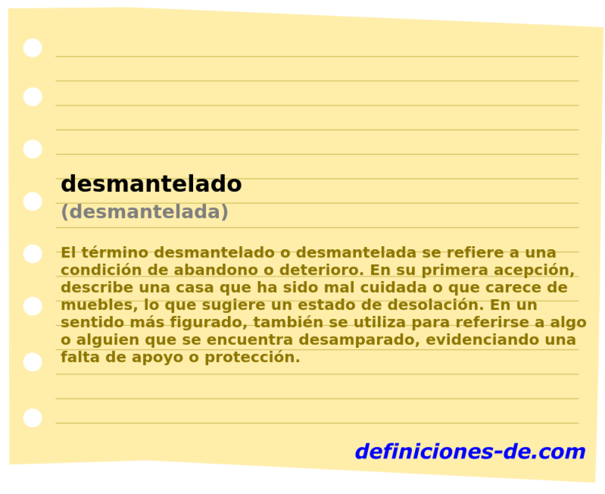 desmantelado (desmantelada)