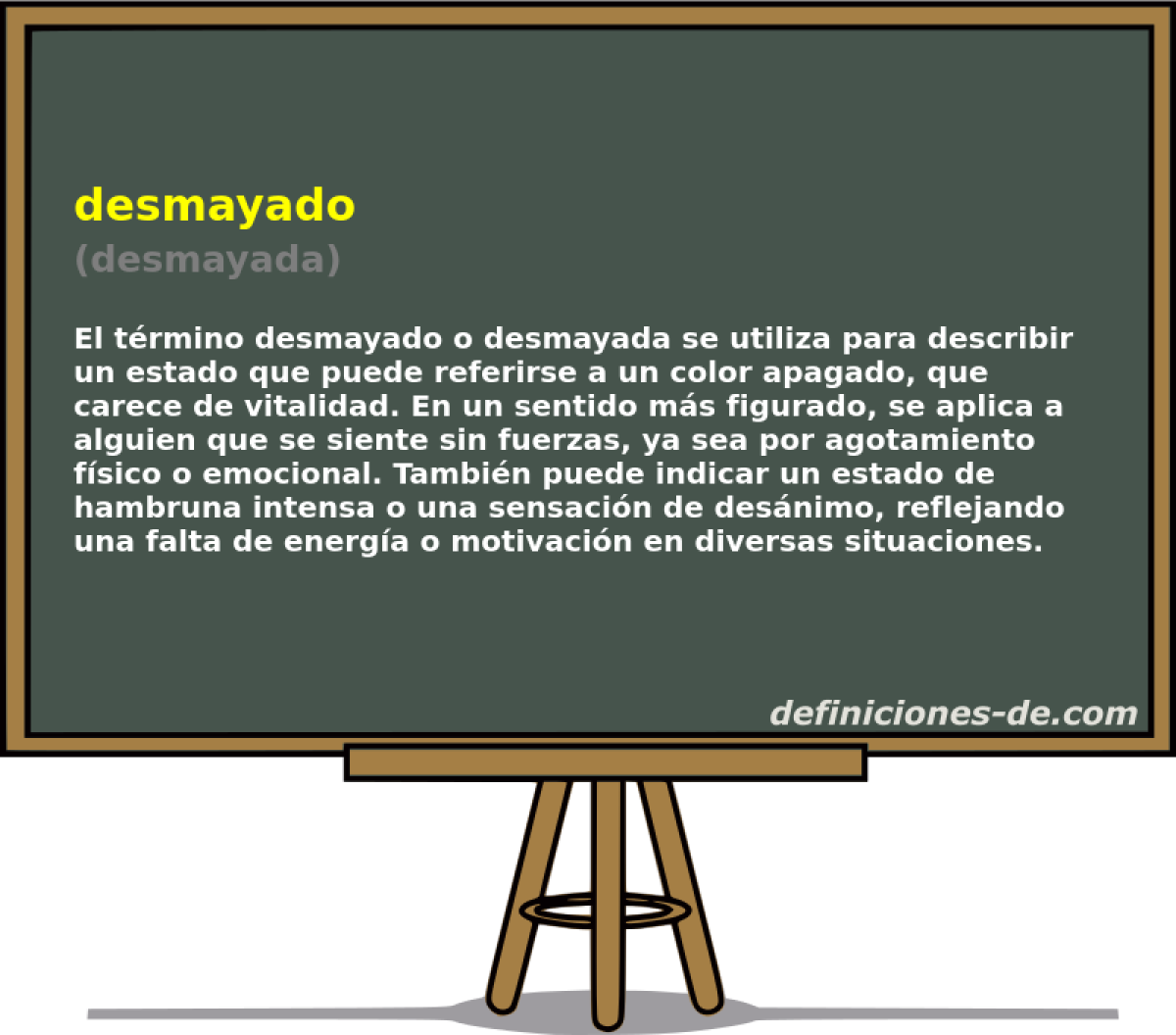 desmayado (desmayada)