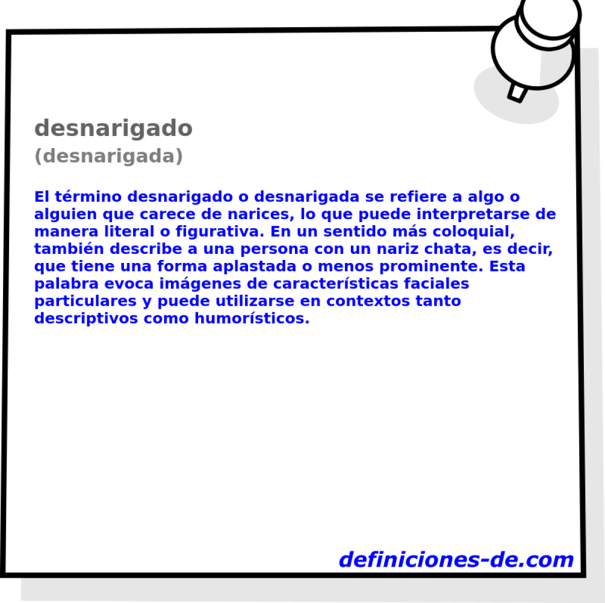 desnarigado (desnarigada)