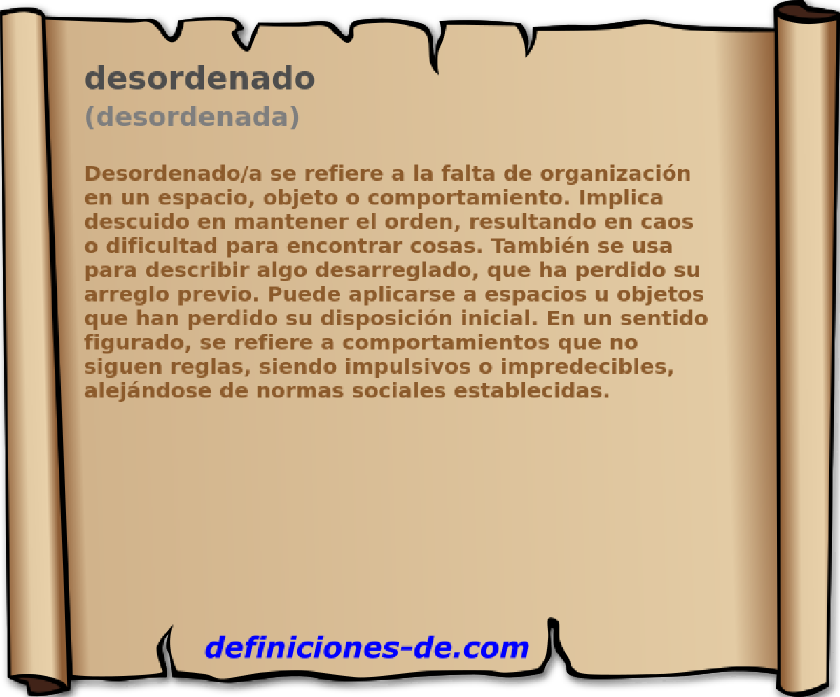 desordenado (desordenada)