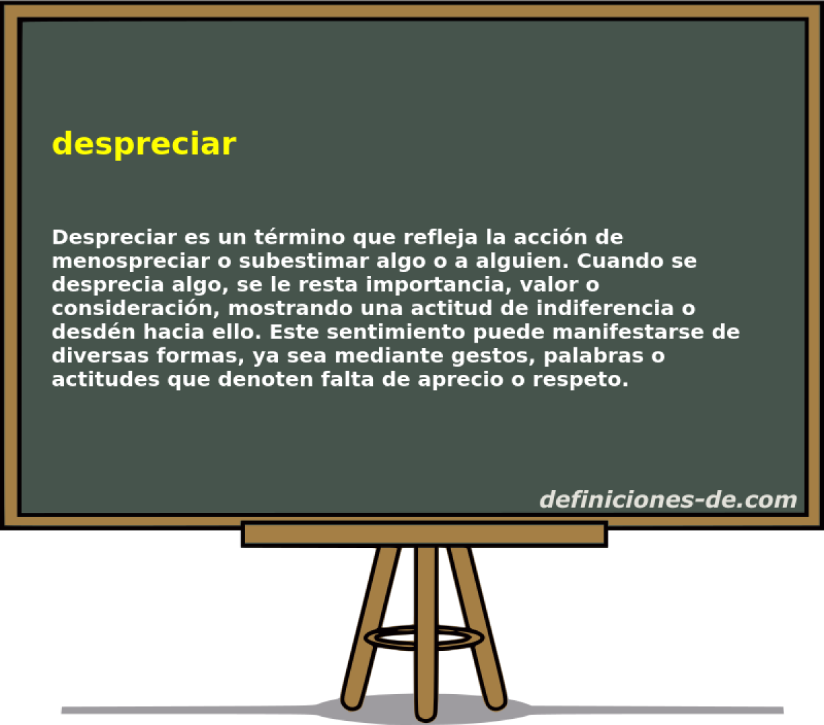 despreciar 