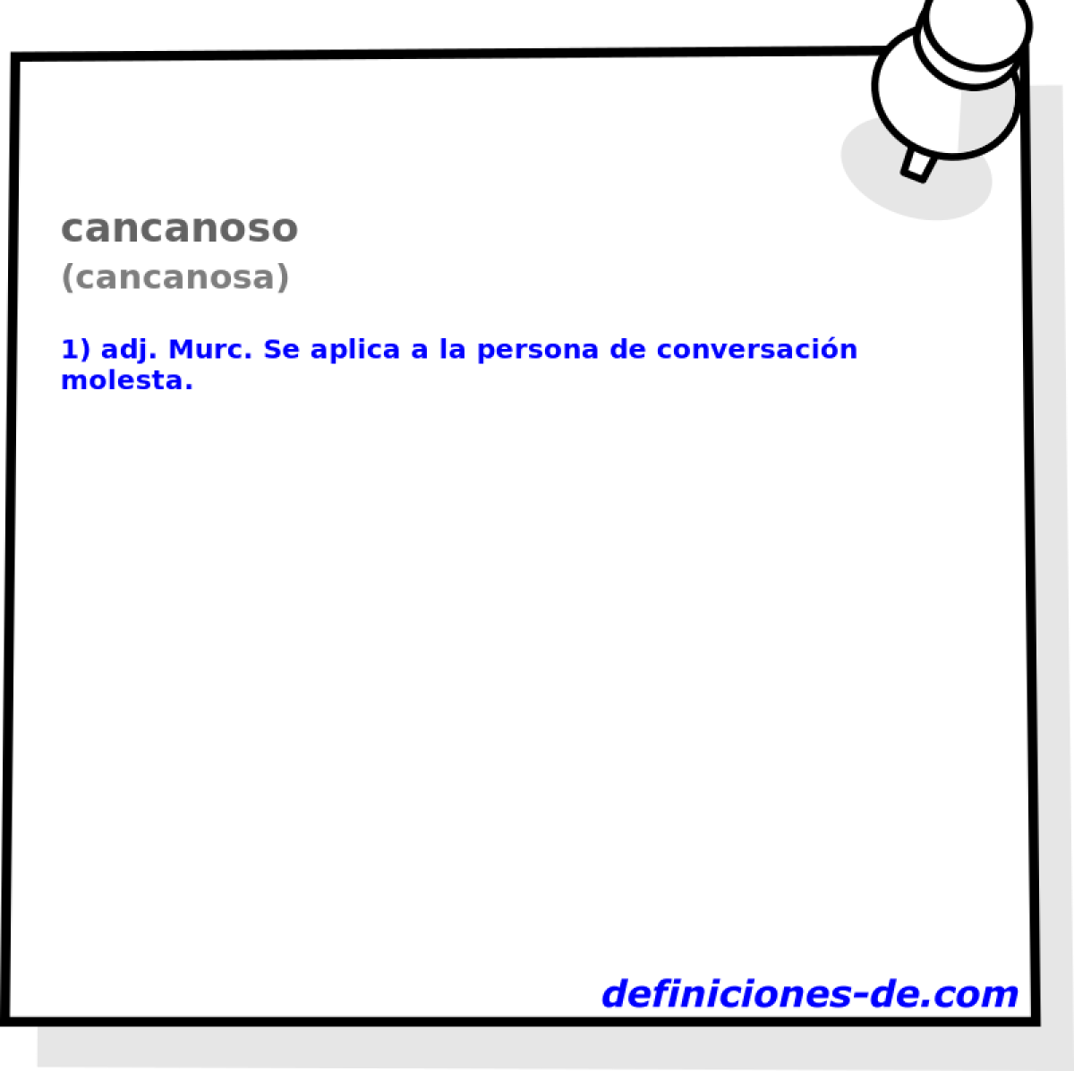 cancanoso (cancanosa)