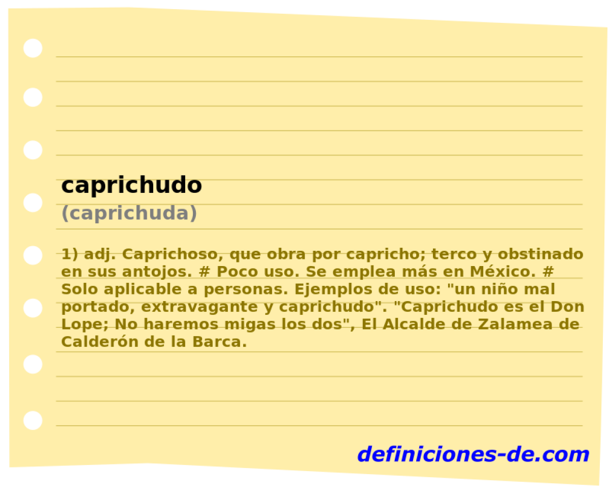caprichudo (caprichuda)