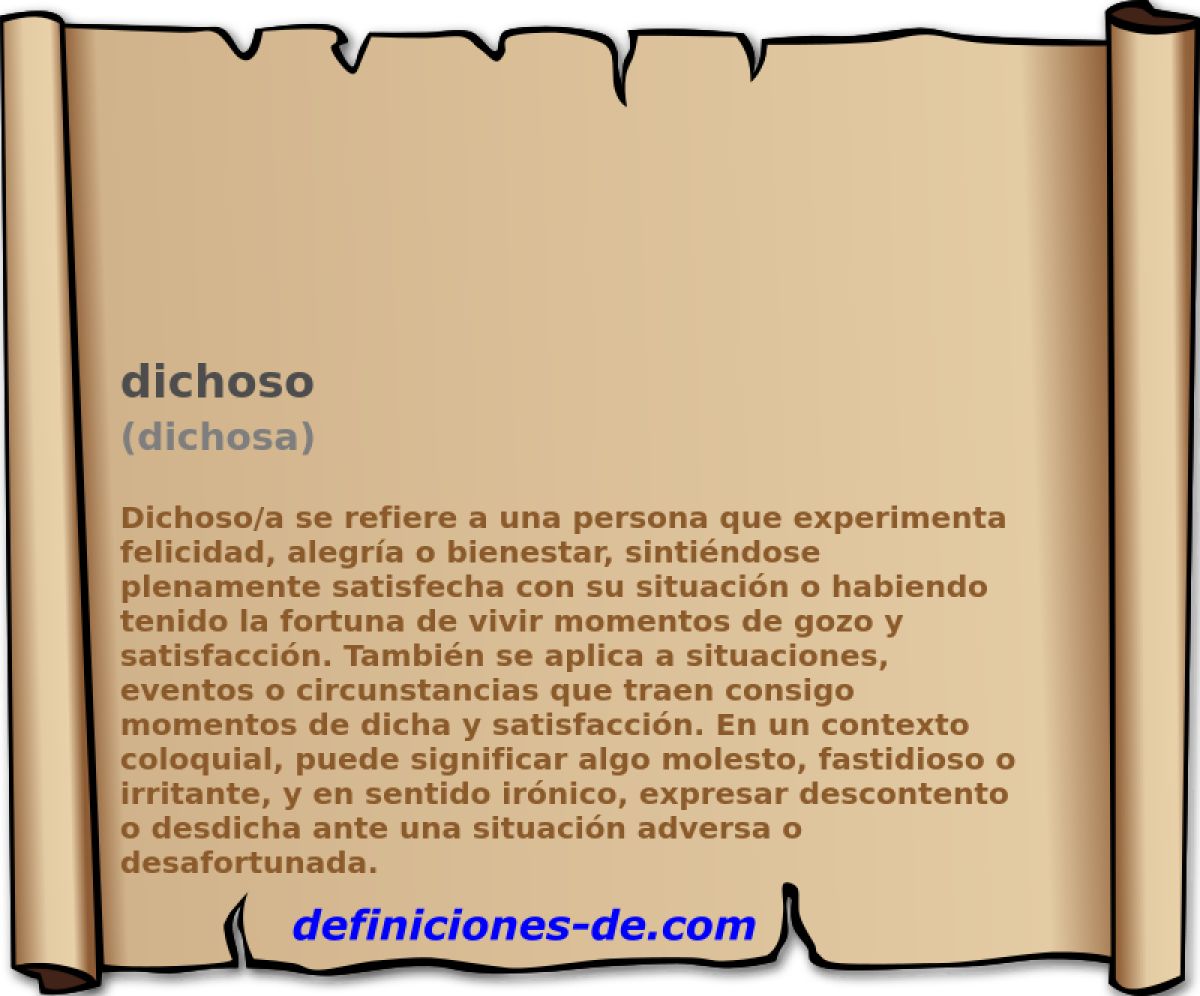 dichoso (dichosa)