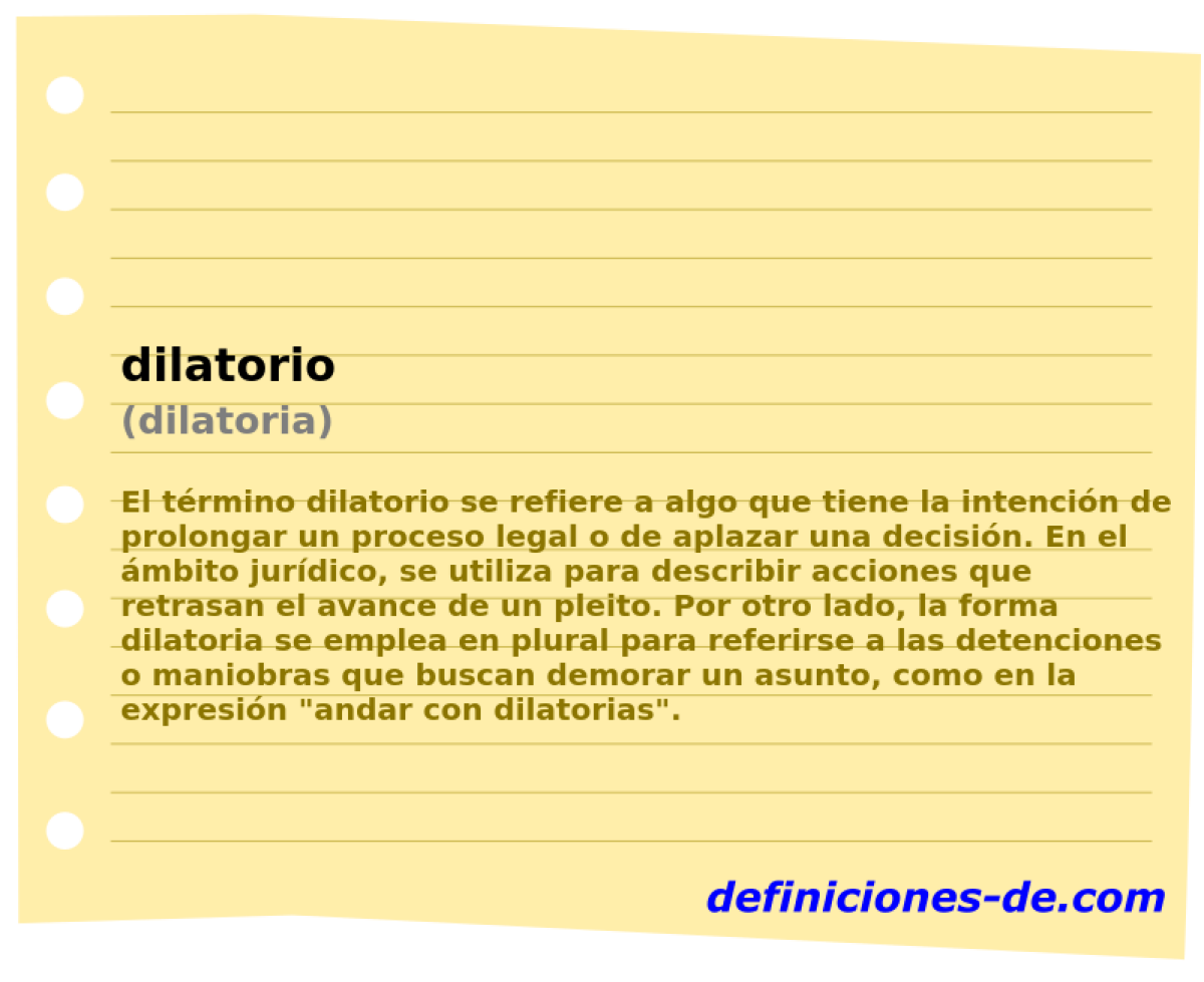 dilatorio (dilatoria)