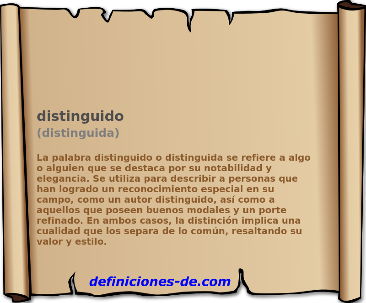 distinguido (distinguida)