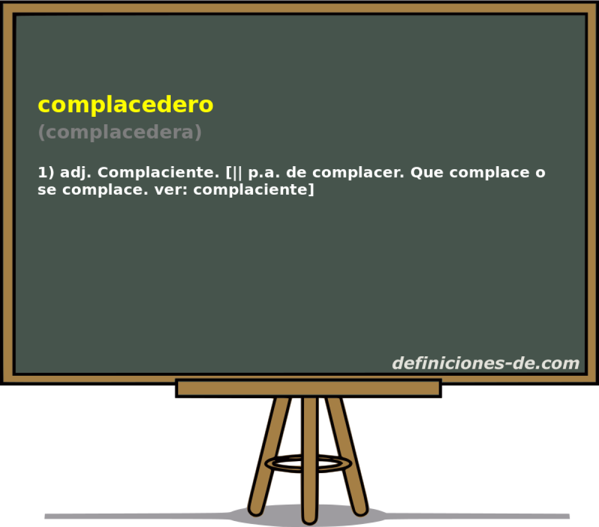 complacedero (complacedera)