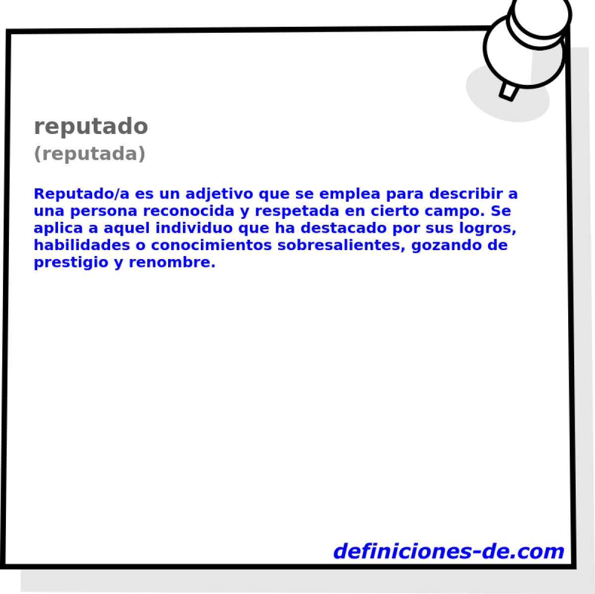 reputado (reputada)