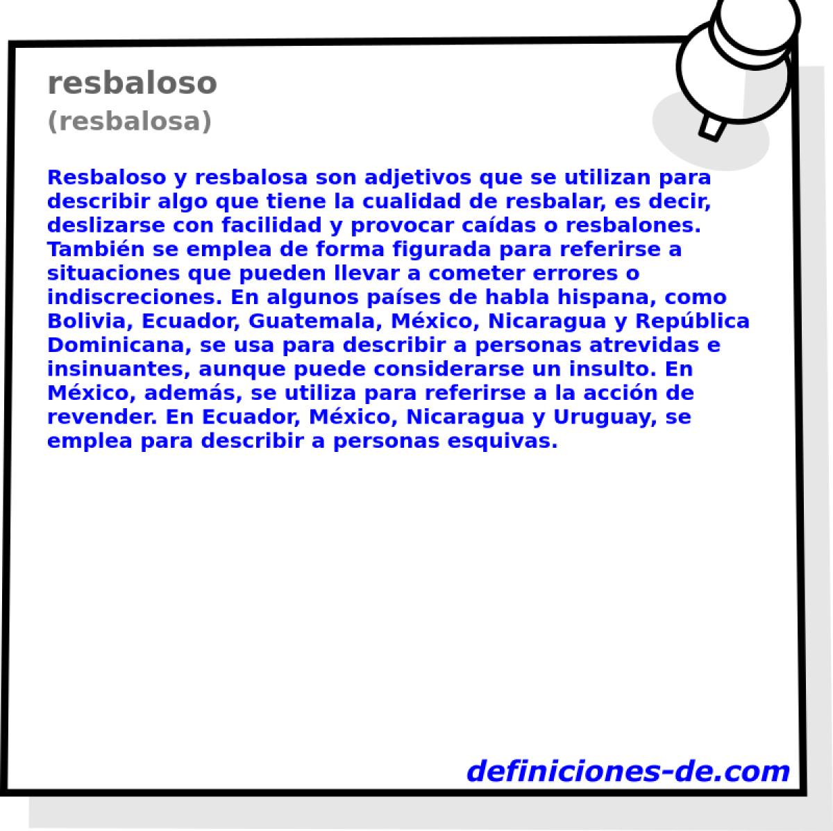 resbaloso (resbalosa)