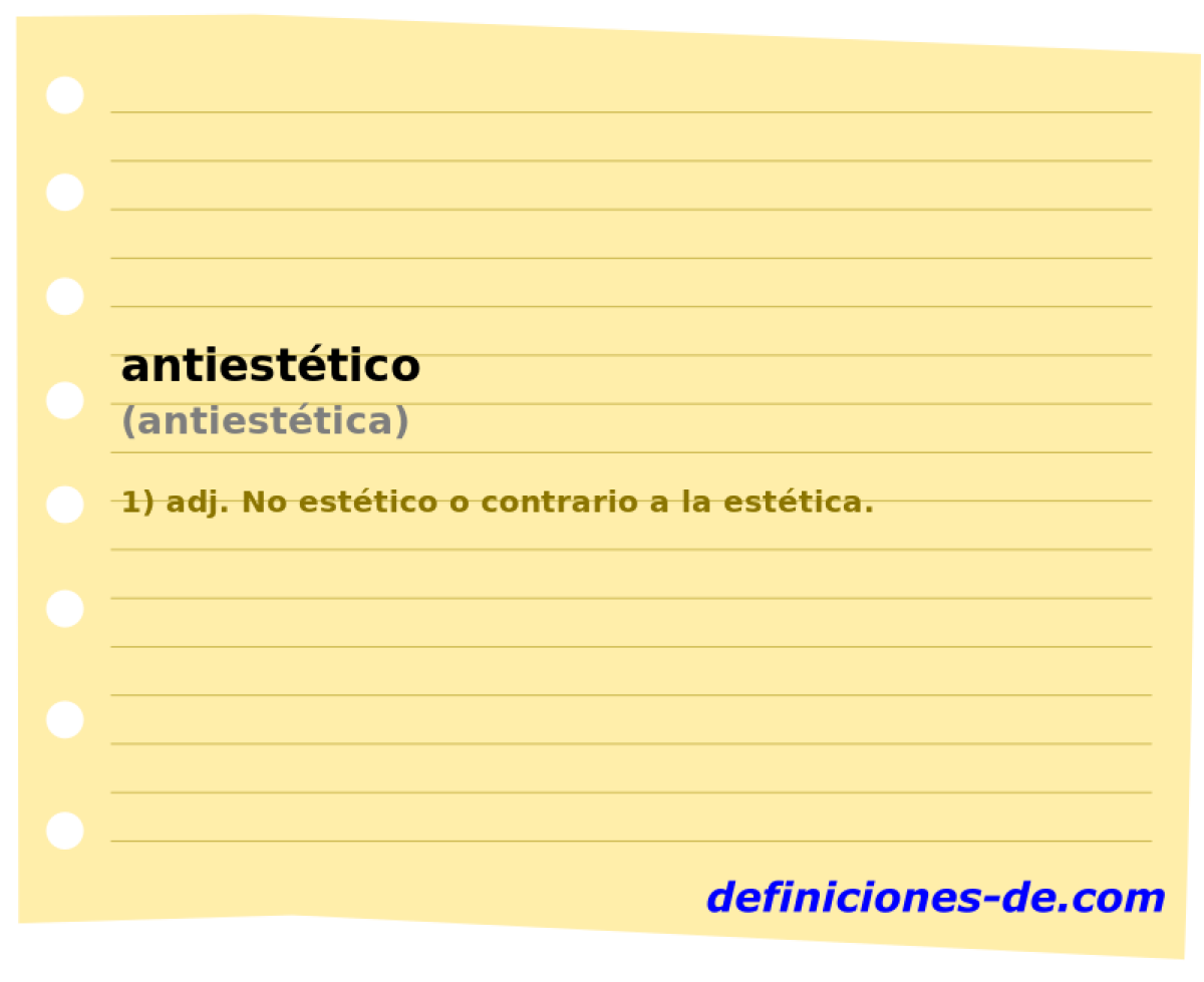 antiesttico (antiesttica)