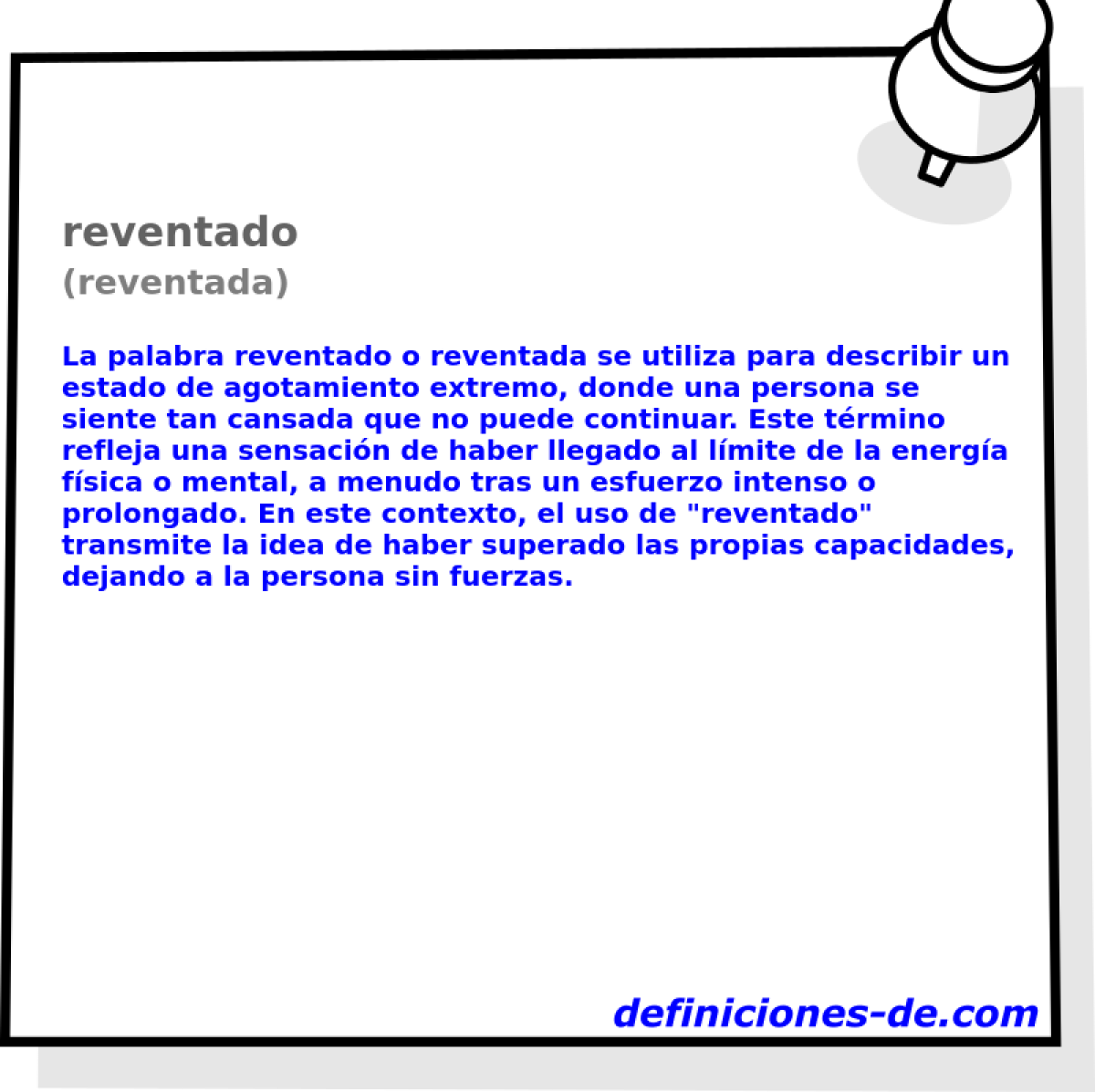 reventado (reventada)