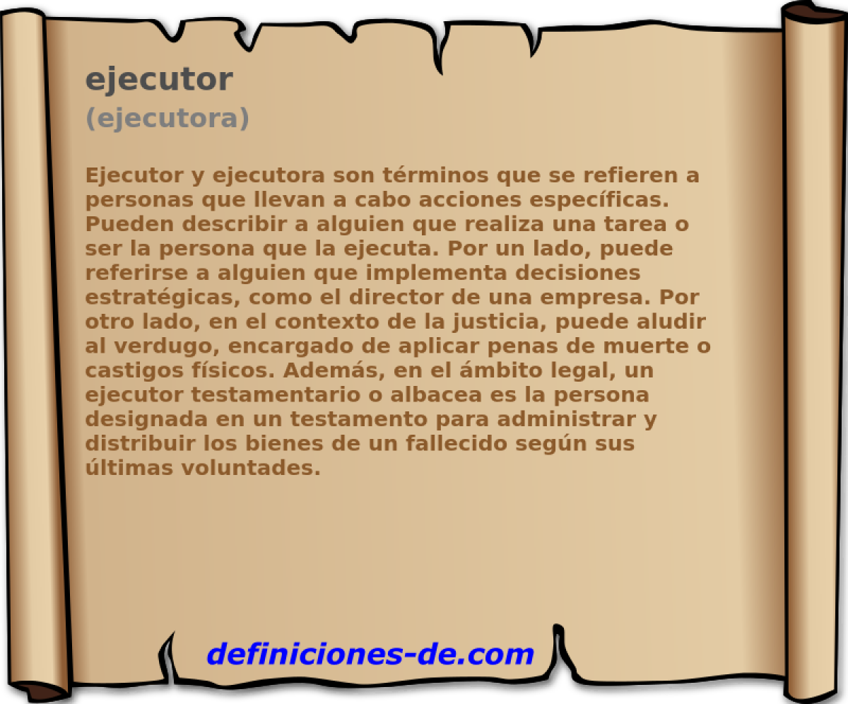 ejecutor (ejecutora)