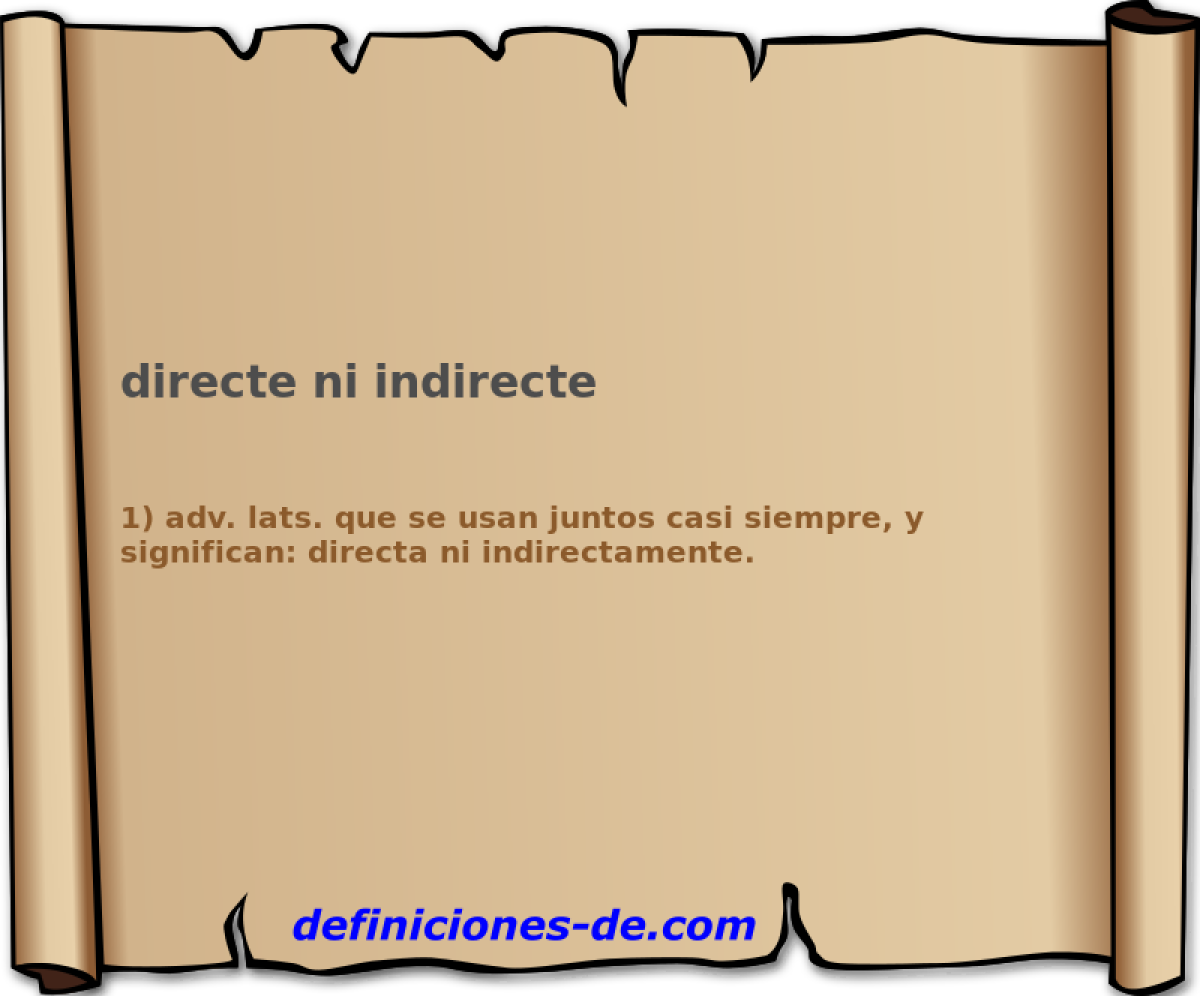 directe ni indirecte 