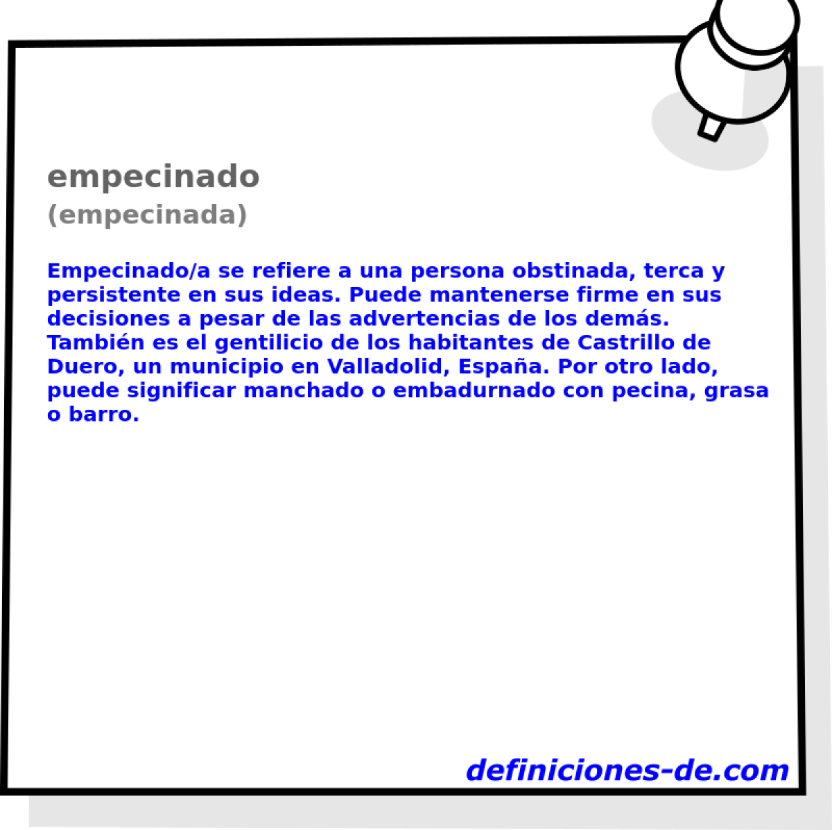 empecinado (empecinada)