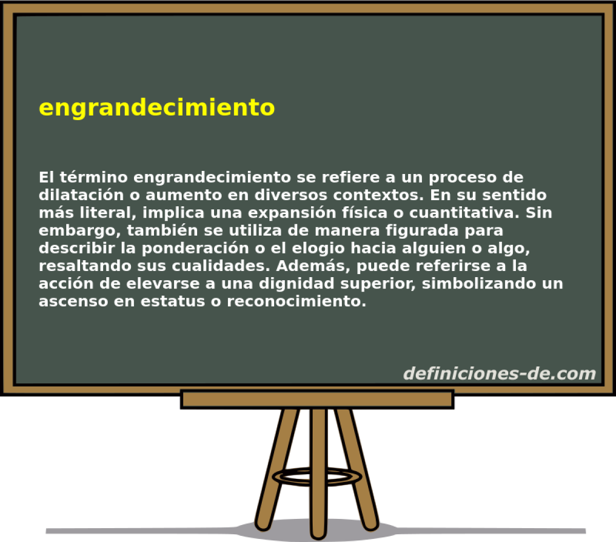 engrandecimiento 